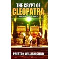thumbnail image 1 of The Crypt of Cleopatra (Paperback) by Preston William Child, 1 of 1