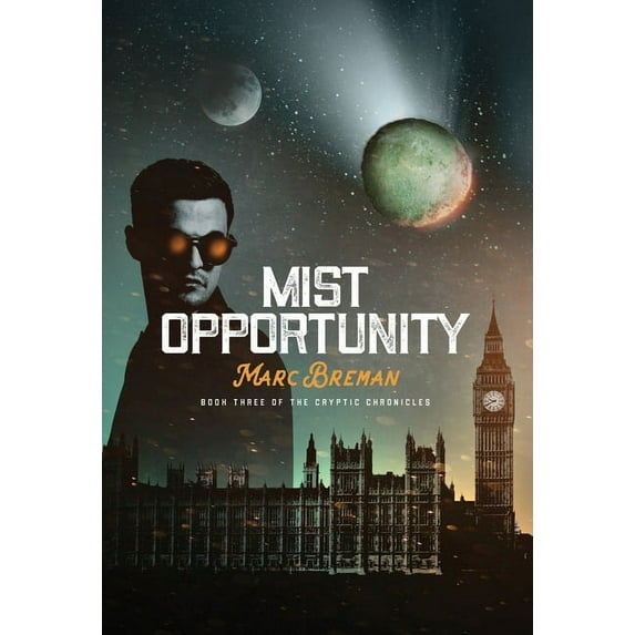 The Cryptic Chronicles Mist Opportunity, Book 3, (Hardcover)