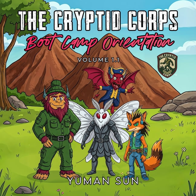 The Cryptid Corps The Cryptid Corps: Volume 1.1: Boot Camp Orientation Picture Book, Book 2, (Paperback)