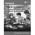 thumbnail image 1 of The Cryptoclub Workbook: Using Mathematics to Make and Break Secret Codes, (Paperback), 1 of 1