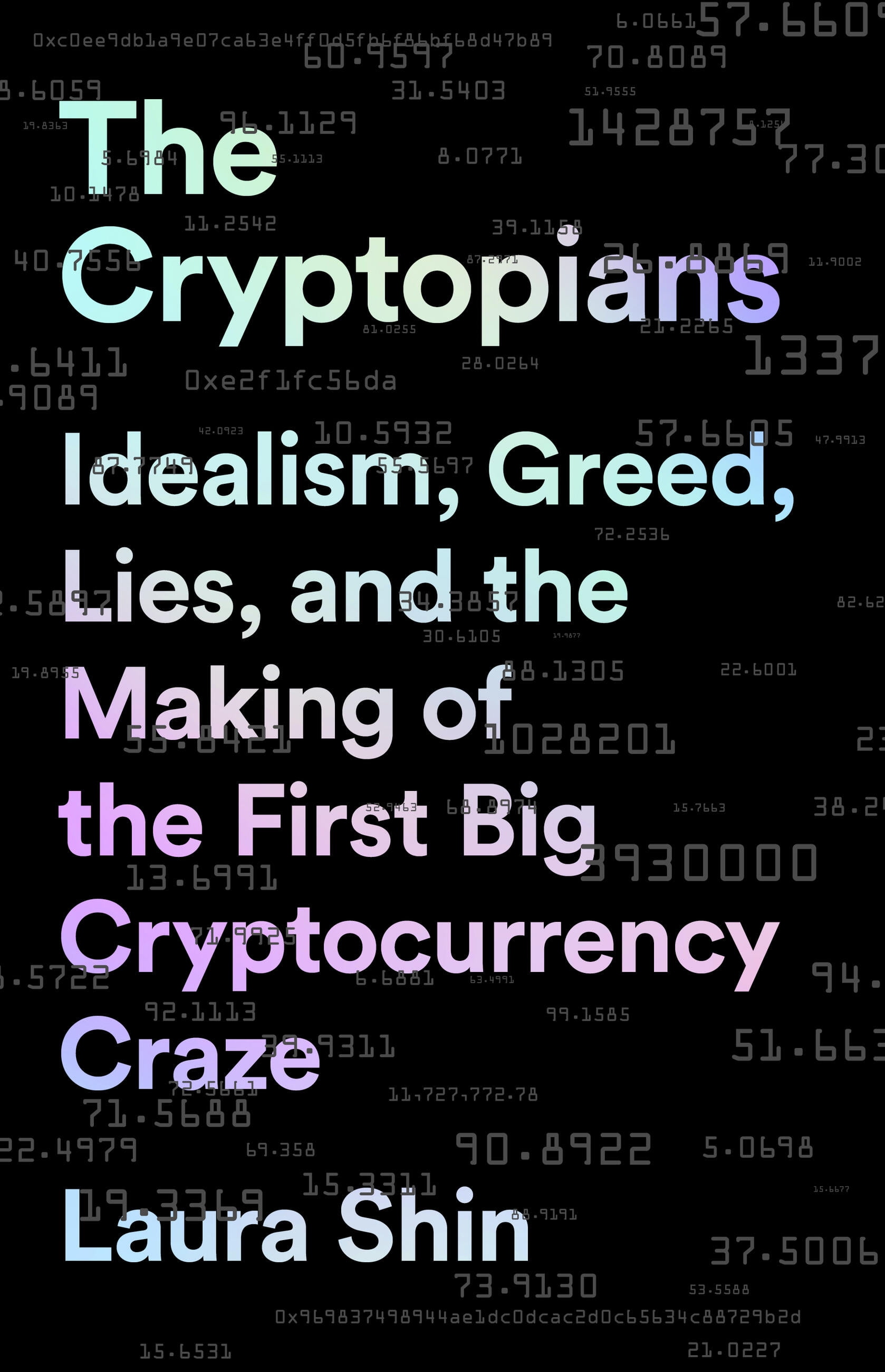 The Cryptopians : Idealism, Greed, Lies, and the Making of the First Big Cryptocurrency  Craze (Paperback) - Walmart.com