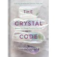 thumbnail image 1 of Pre-Owned The Crystal Code: Balance Your Energy, Transform Your Life (Hardcover) 0525622209 9780525622208, 1 of 1