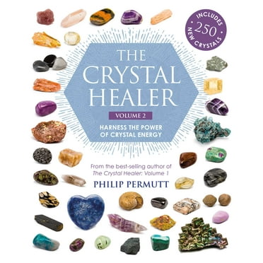 The Crystal Healer: Volume 2 : Harness the power of crystal energy. Includes 250 new crystals (Paperback)