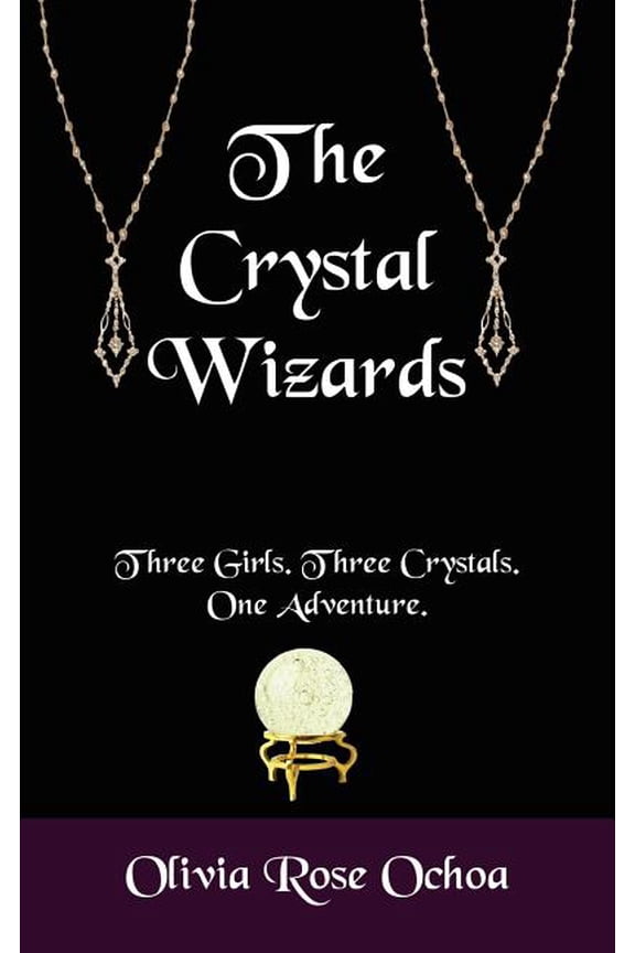 The Crystal Wizards, (Paperback)