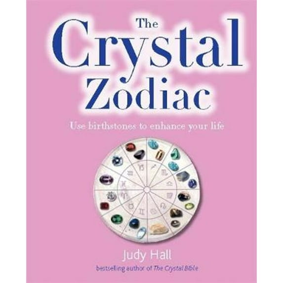 Pre-Owned The Crystal Zodiac: Use Birthstones to Enhance Your Life (Paperback) 0753729245 9780753729243