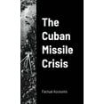 thumbnail image 1 of The Cuban Missile Crisis, (Paperback), 1 of 1