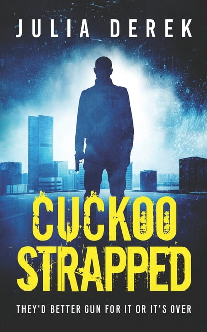 The Cuckoo: Cuckoo Strapped (Paperback)