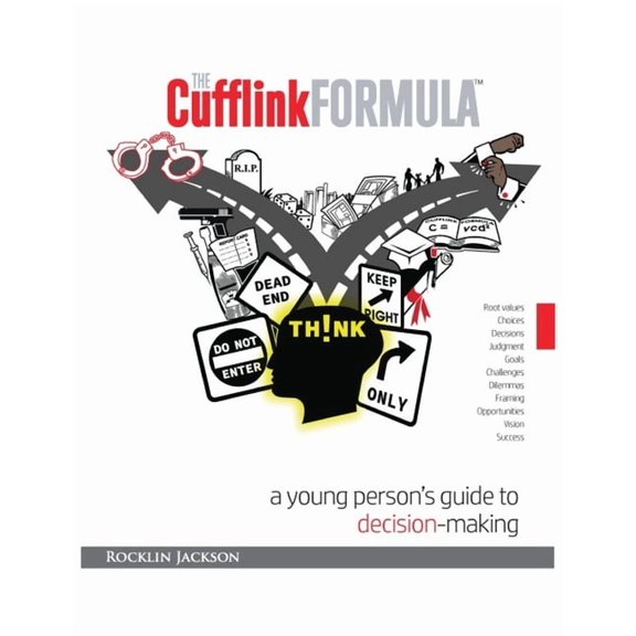 The Cufflink Formula: A Young Person's Guide to Decision Making, (Paperback)