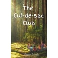thumbnail image 1 of The Cul-de-sac Club: book 1, (Paperback), 1 of 1