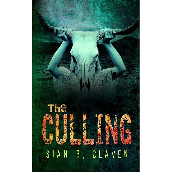 The Culling Paperback 1980963142 9781980963141 Sian B. Claven