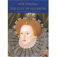 thumbnail image 1 of Pre-Owned The Cult of Elizabeth: Elizabethan Portraiture and Pageantry (Paperback) 0712664815 9780712664813, 1 of 1