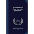 thumbnail image 1 of The Cultivation of Sugar Cane in the West Indies .. (Hardcover), 1 of 1
