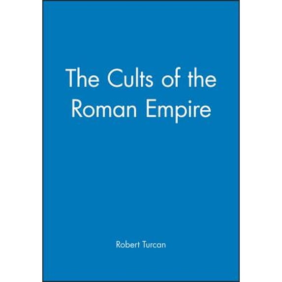 Pre-Owned The Cults of the Roman Empire (Hardcover) 0631200460 9780631200468