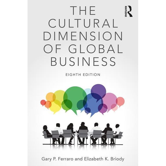 The Cultural Dimension of Global Business (Paperback) by Gary P Ferraro, Elizabeth K Briody