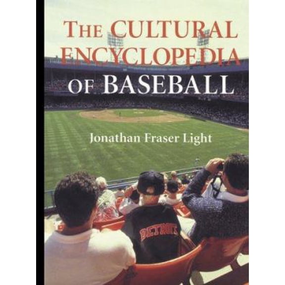 Pre-Owned The Cultural Encyclopedia of Baseball (Hardcover) 078640311X 9780786403110