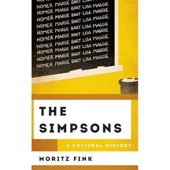 Pre-Owned The Simpsons: A Cultural History (The Cultural History of Television) Hardcover