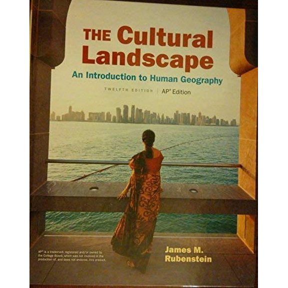 Pre-Owned The Cultural Landscape: An Introduction to Human Geography AP Edition (Hardcover) 0134270193 9780134270197
