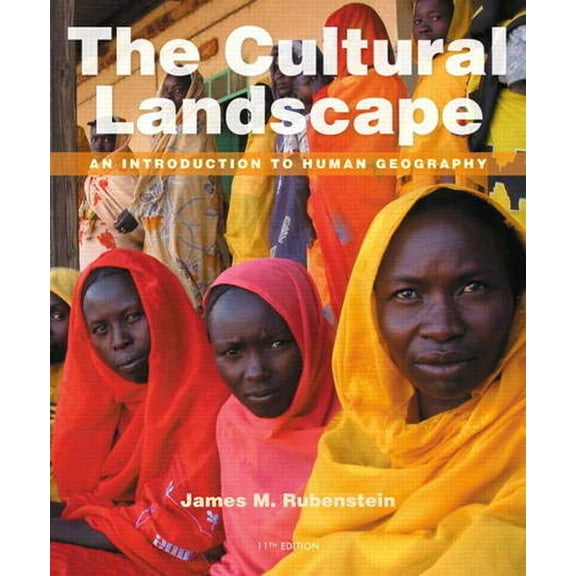 Pre-Owned The Cultural Landscape: An Introduction to Human Geography (11th Edition) (Hardcover) 0321831586 9780321831583