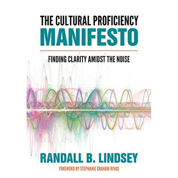 Pre-Owned The Cultural Proficiency Manifesto: Finding Clarity Amidst the Noise (Paperback) 1506399371 9781506399379
