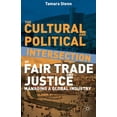 thumbnail image 1 of The Cultural and Political Intersection of Fair Trade and Justice: Managing a Global Industry, (Hardcover), 1 of 1