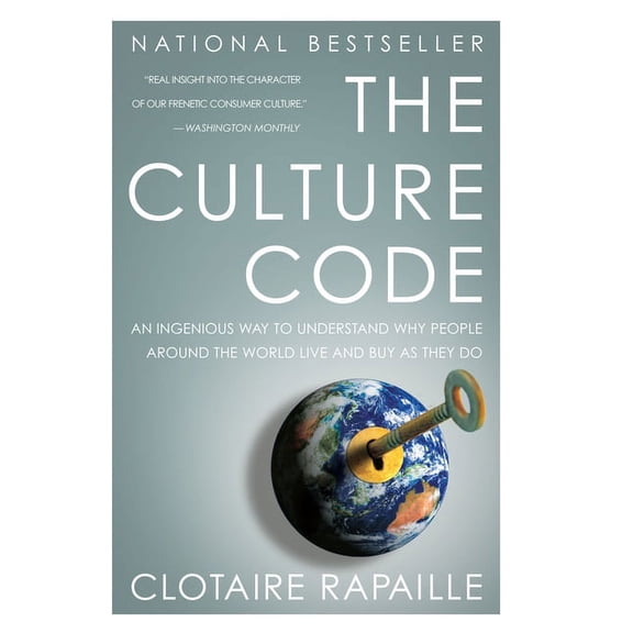 The Culture Code: An Ingenious Way to Understand Why People Around the World Buy and Live as They Do, (Paperback)