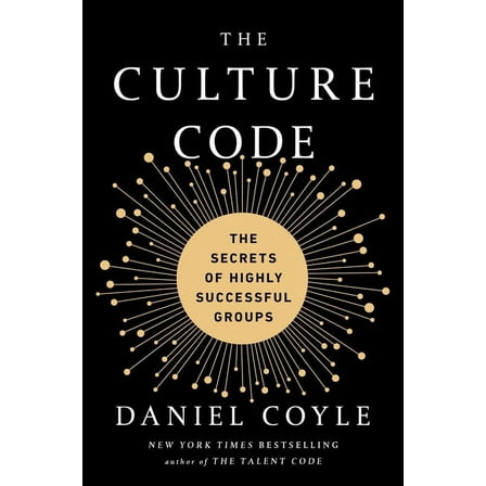 The Culture Code: The Secrets of Highly Successful Groups (Hardcover)