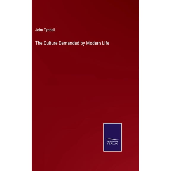 The Culture Demanded by Modern Life