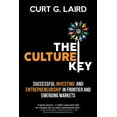 thumbnail image 1 of The Culture Key: Successful Investing and Entrepreneurship in Frontier and Emerging Markets (Paperback), 1 of 1