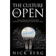 thumbnail image 1 of The Culture Of Open : Transforming Your Business Through Transparency, Truth and Trust (Paperback), 1 of 1