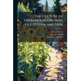 thumbnail image 1 of The Culture of Greenhouse Orchids Old System and New, (Paperback), 1 of 1