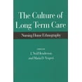 thumbnail image 1 of The Culture of Long Term Care: Nursing Home Ethnography, (Paperback), 1 of 1