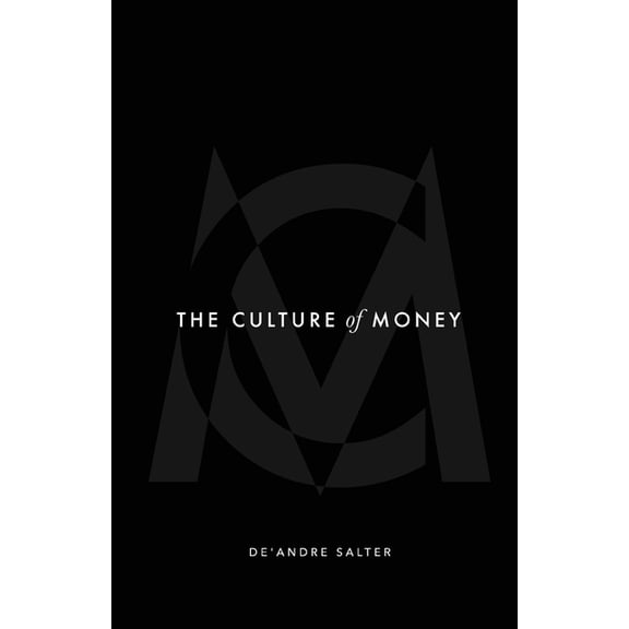 The Culture of Money, (Paperback)