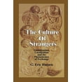 thumbnail image 1 of Culture of Strangers: Globalization, Localization and the Phenomenon of Exchange, (Paperback), 1 of 1