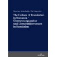 thumbnail image 1 of The Culture of Translation in Romania / Uebersetzungskultur und Literaturuebersetzen in Rumaenien (Hardcover), 1 of 1