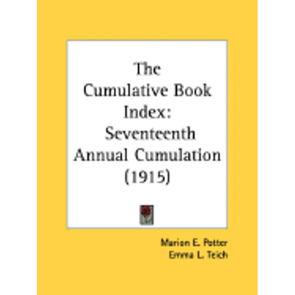 The Cumulative Book Index : Seventeenth Annual Cumulation (1915) (Paperback)