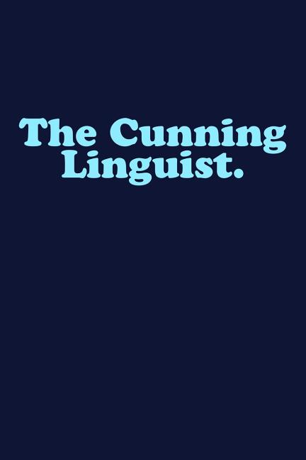 The Cunning Linguist: English Language Paperback 1798135736 9781798135730 Simon De Montefort
