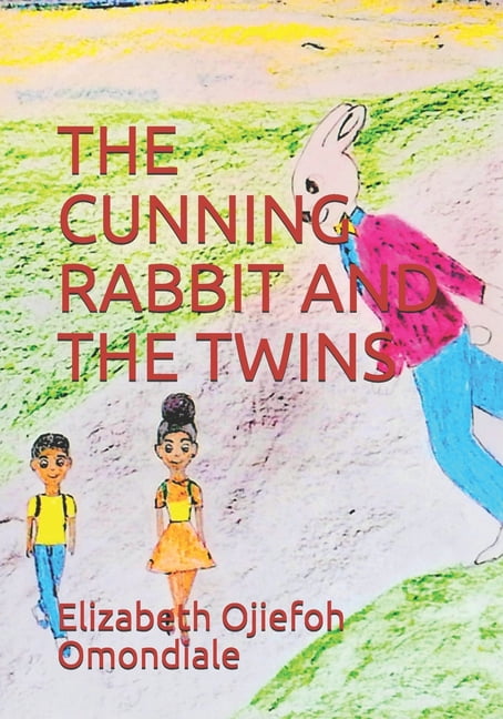 The Cunning Rabbit and the Twins, (Paperback)