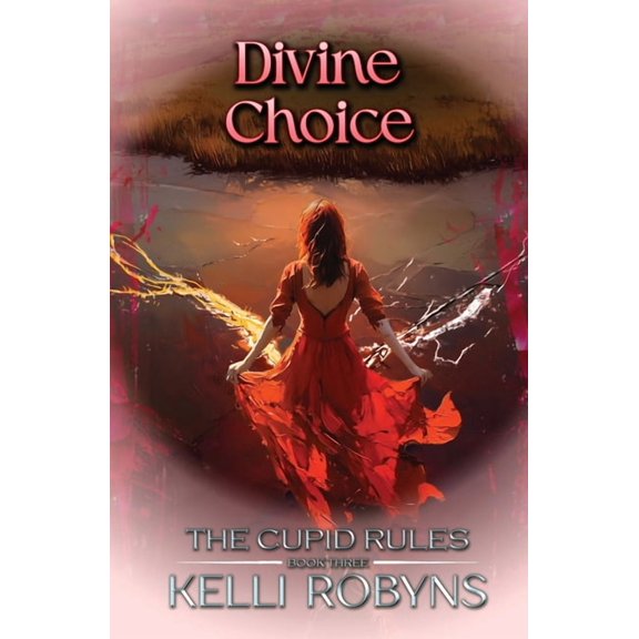 The Cupid Rules Divine Choice, Book 3, (Paperback)