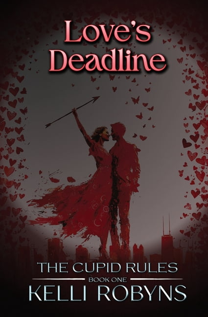 The Cupid Rules Love's Deadline, Book 1, (Paperback)