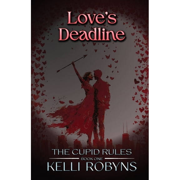 The Cupid Rules Love's Deadline, Book 1, (Paperback)