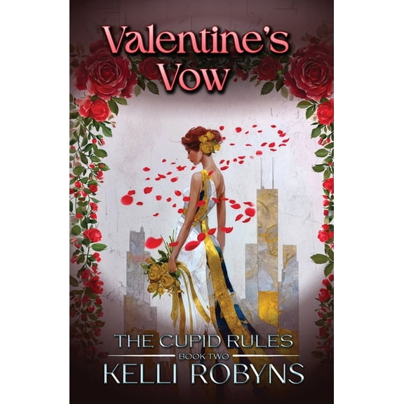 The Cupid Rules Valentine's Vow, Book 2, (Paperback)