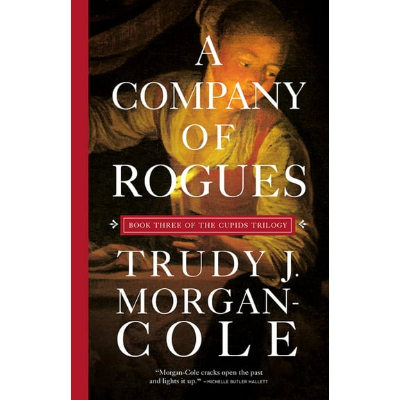 The Cupids Trilogy A Company of Rogues, Book 3, (Paperback)