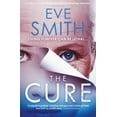 thumbnail image 1 of The Cure: The Chilling, Powerful New Speculative Thriller from the Author of One, (Paperback), 1 of 1