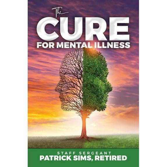 The Cure for Mental Illness, (Paperback)