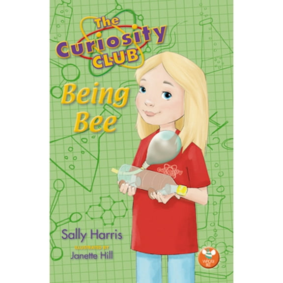 The Curiosity Club: Being Bee (Series #2) (Paperback)