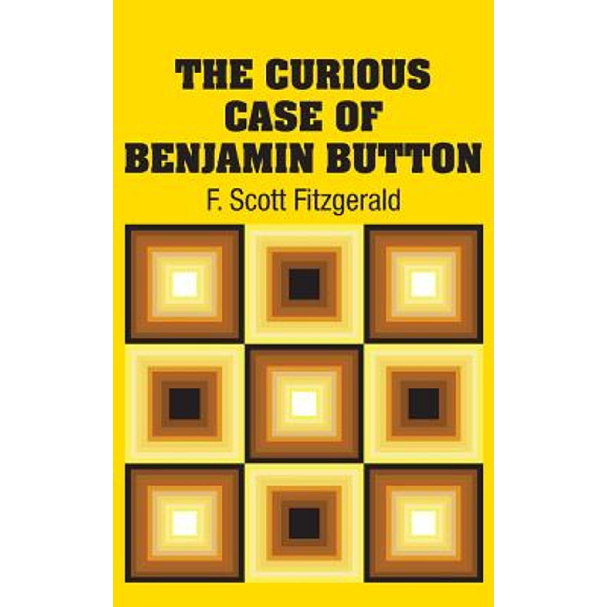 The Curious Case of Benjamin Button (Hardcover) by F Scott Fitzgerald
