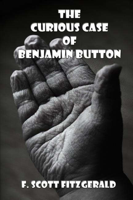 The Curious Case of Benjamin Button