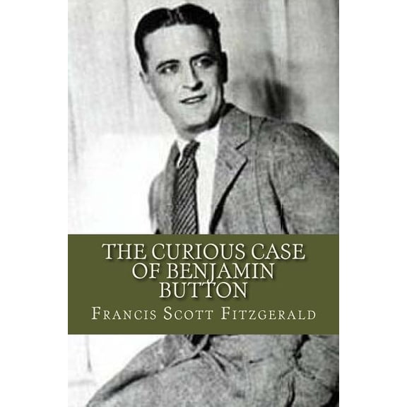 The Curious Case of Benjamin Button, (Paperback)