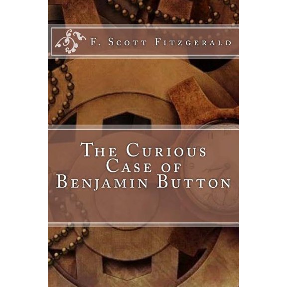The Curious Case of Benjamin Button, (Paperback)