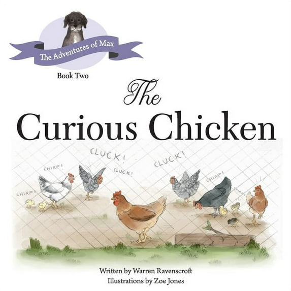 The Curious Chicken, (Paperback)